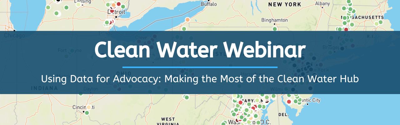 Clean Water Webinar: Using Data for Advocacy - Making the Most of the ...